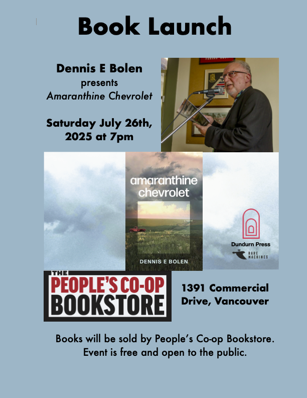 Dennis E Bolen Book Launch  on July 26th 2025 at Coop Books, 1391 Commercial Drive Vancouver BC Canada